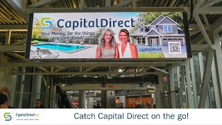 Catch Capital Direct on the go! New transit ads in 4K!