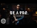 BE A PRO | ORIGINS