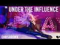 Under The Influence - Chris Brown - Choreography by Marissa Heart - Heartbreak Heels