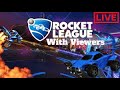 Rocket League Live with Viewers!