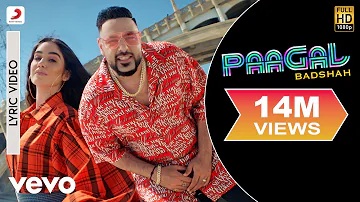 Paagal - Official Lyric Video | Paagal | Badshah | Rose Romero