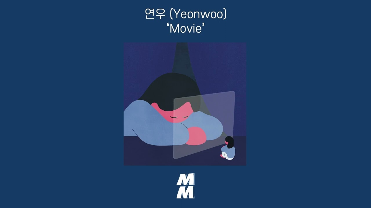 [Official Audio] Yeonwoo(연우) - Movie