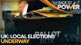 UK: Voting takes place for Local and Mayoral elections | Race to Power