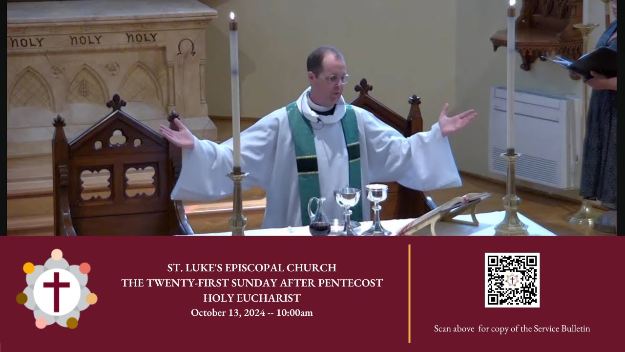 Twenty-First Sunday After Pentecost -- Holy Eucharist - YouTube