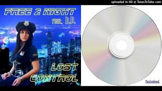 Free 2 Night Feat. B.P. – Lost Control - Maxi-Single - 2012