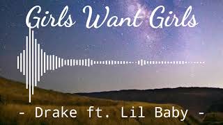 Girls Want Girls - Drake ft. Lil Baby | Instrumental