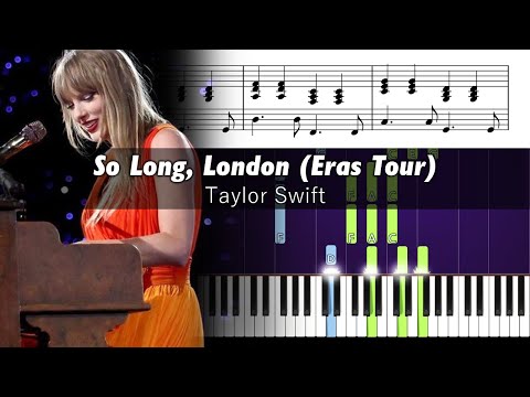 Taylor Swift So Long London Eras Tour Accurate Piano Tutorial With Sheet Music