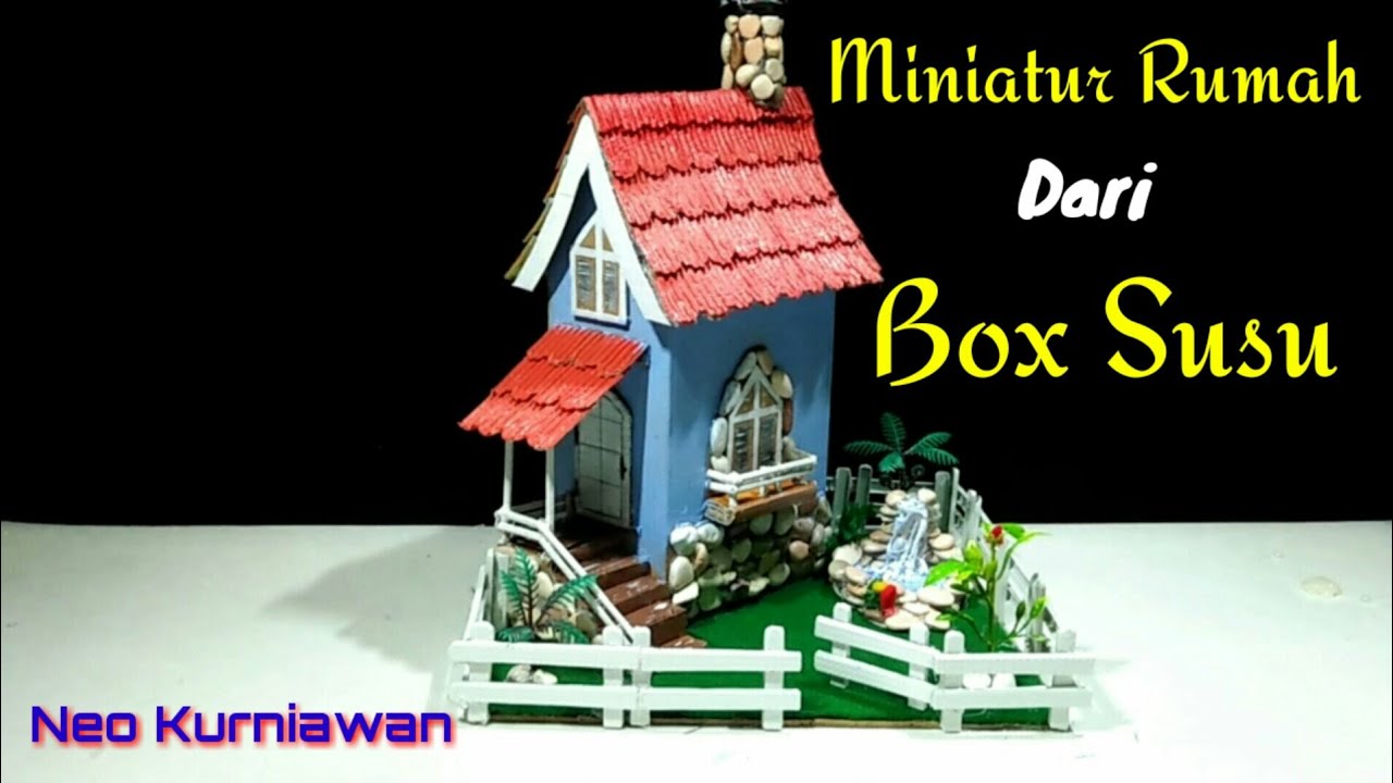  Kerajinan kreatif  Cara Membuat Miniatur Rumah dari Box 