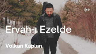 Ervah-ı Ezelde / Volkan Kaplan Resimi