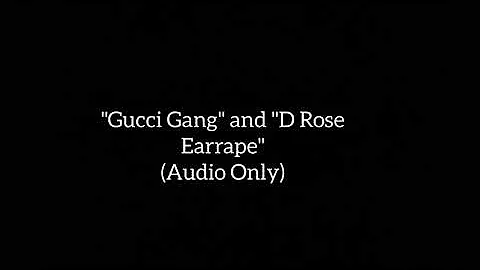 Lil Pump - "Gucci Gang" and "D Rose" (Audio Only) (Earrape)