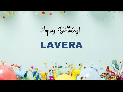 LAVERA Happy Birthday Song Happy Birthday LAVERA