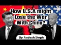 How USA might lose the war with China? US China rivalry for global hegemony explained | Geopolitics