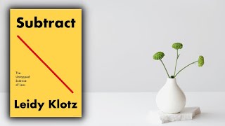 This Book Made Me a Minimalist: Subtract by Leidy Koltz