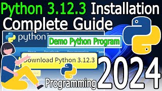 how to install python 3.12.3 on windows 11 [ 2024 update ] complete guide | hello world python code