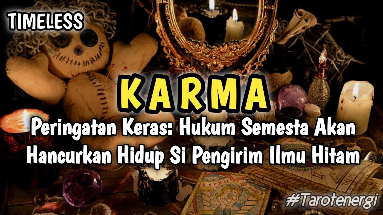 Kehancuran Total: Orang yang Mengirim Black Magic Terjerat Karma Buruk - Timeless Tarot Reading