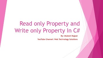 Read only property and Write only Property in C# Dot Net | By: Mukesh Rajput