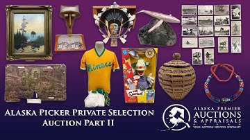 Alaska Picker Private Selection Auction Part II