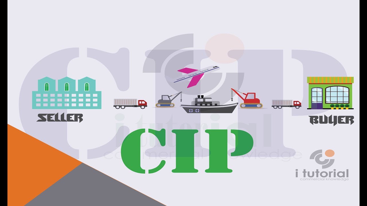 Carriage And Insurance Paid To CIP Incoterms International Carriage And Insurance Paid To CIP Incoterms International