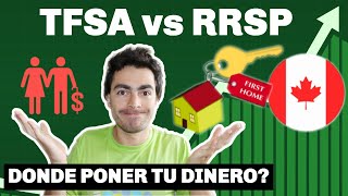 DONDE PONER TU DINERO EN CANADA | CUENTAS TSFA vs RRSP