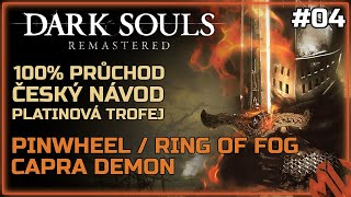 04 | 100% | Dark Souls Remastered - Pinwheel a Capra Demon | Český návod