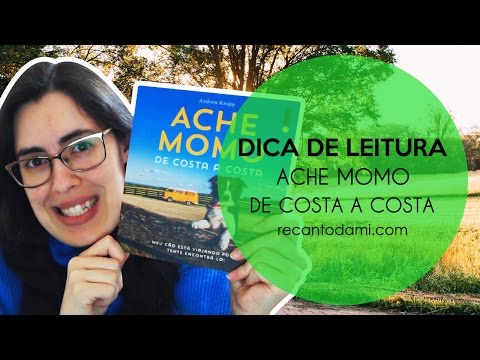 Dica de leitura - Ache Momo de costa a costa, de Andrew Knapp