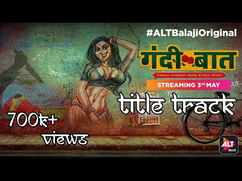 gandi-baat-|-title-track-|-season-3-|-altbalaji