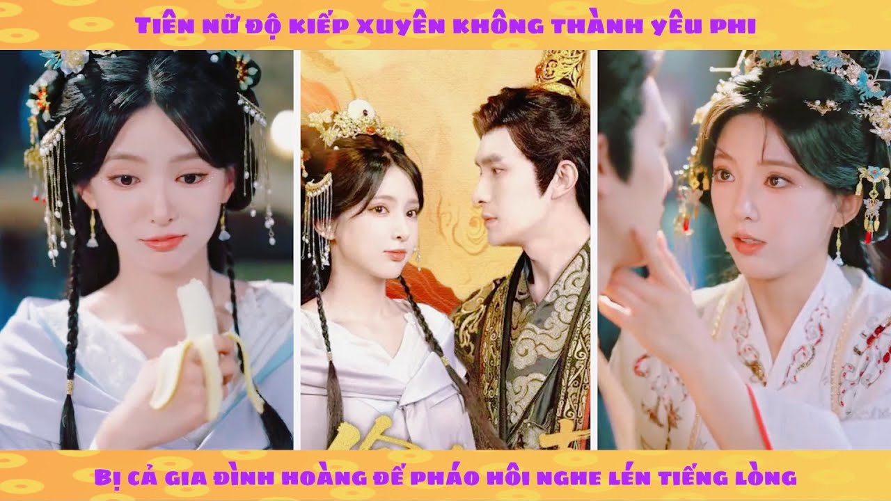 Tiếng lòng: xuyên không thành yêu phi bị cả nhà hoàng đế nghe lén tiếng lòng phát hoảng đòi xử ẻm