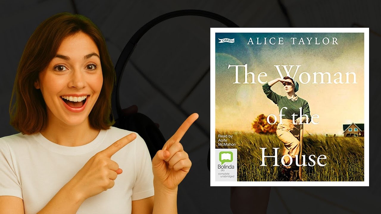 The Woman of the House by Alice Taylor | Riveting Irish Family Drama Audiobook 🎧