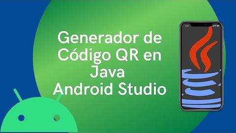 Generador de CodigoQR en Java Android Studio