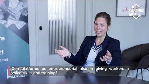 EPISODE 2: Can platforms be entrepreneurial also in giving workers a voice, skills and training?