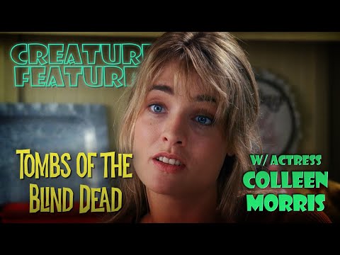 Colleen Morris & Tombs of The Blind Dead