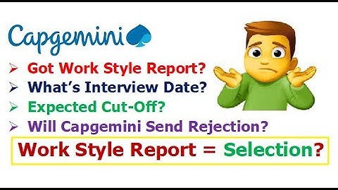 Work Style Report = SELECTION? Got Work Style Report? Expected Cut-Off? Interview Date?