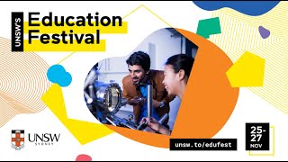 UNSW Education Festival @ Roundhouse - Thursday 26 November