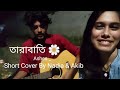 Tarabati    ashes  short cover by nadia afrin moury  akib sayed