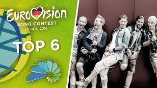 Eurovision 2018 (Unser Lied für Lissabon/Germanic National Selection) - Top 6 (So far)