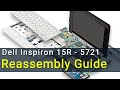 Dell Inspiron 15R 5721 Laptop Reassembly | Step-by-step DIY Tutorial