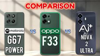 Motorola G67 Power vs Oppo F33 vs Nova 2 Ultra 5G - Full Specs Battle 😧