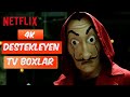 Netflix'i 4K Yüksek Çözünürlüklü  İzleyebileceğiniz Tv Boxlar