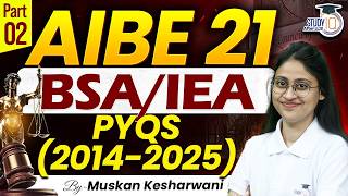 AIBE 21 | BSA/IEA Important PYQs 2014-2025 | Part 2 | By Muskan Kesharwani Ma'am