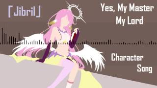 Video thumbnail of "No Game No Life | Soundtrack「Yes, My Master My Lord」| Jibril Character Song"