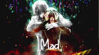 Nightcore - Mad At You