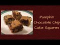 Pumpkin Chocolate Chip Cake Squares