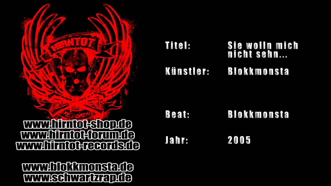 Sie wolln mich nicht sehn... - Blokkmonsta (2005)