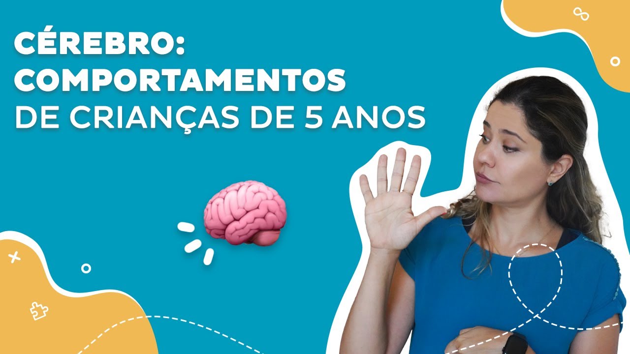Cérebro | Comportamentos de Crianças de 5 anos - YouTube