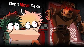 Freddy WILL Find You…【Roblox FNAF Pizza Party x MHA 】