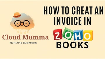 How to Create an Invoice in Zoho Books (2025) @Cloudmumma  #zohobooks #accounting #invoice #howto