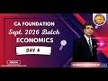 CA FOUNDATION SEP 26 । ECONOMICS । DAY 4 । BY CA DEEPAK MULCHANDANI SIR