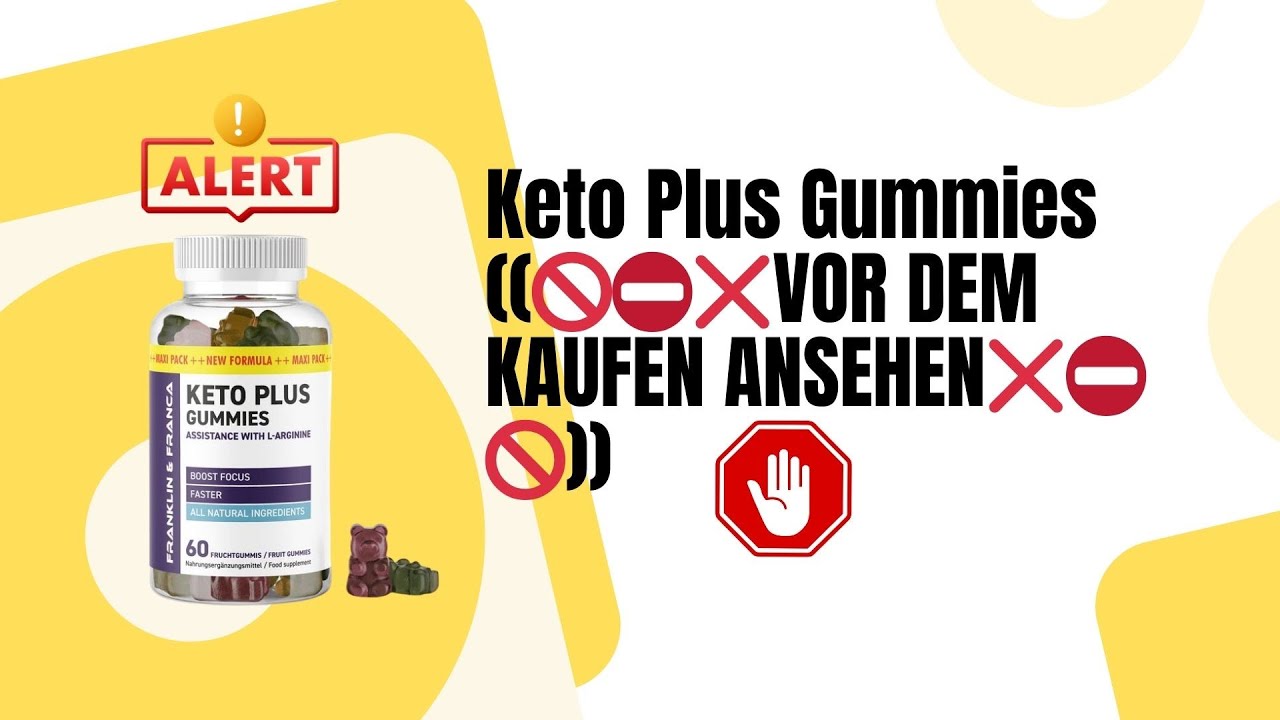 Keto Plus Gummies 🚫⛔❌VOR DEM KAUFEN ANSEHEN❌⛔🚫  Keto Plus Gummies BEWERTUNGEN   Keto Plus KAPSELN