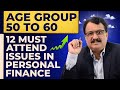 Age group 50 to 60 12 must attend issues in personal finance