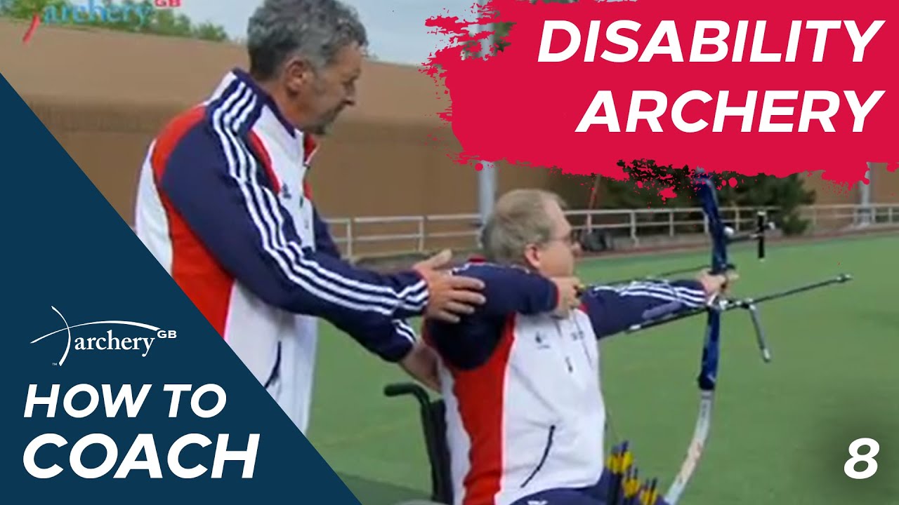 How To Coach Archery Disability Archery (Episode 8) YouTube
